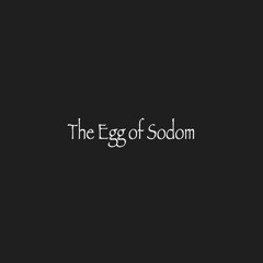 The Egg of Sodom