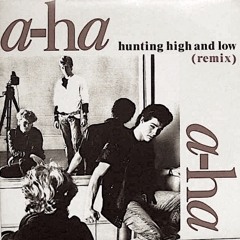 A - Ha - Hunting High And Low (PH Old Pop Edit)
