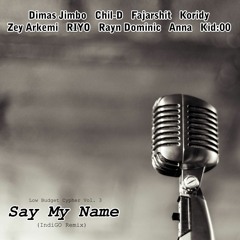 Say My Name (IndiGo Remix)