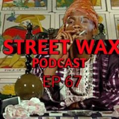 TAROT CARD READING - STREET WAX PODCAST -EP 67-