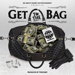 Get To Da Bag