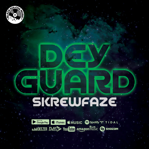 Stream Skrewfaze - Dey Guard by Ghana Music Radio | Listen online for free  on SoundCloud