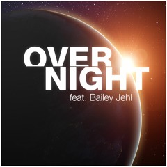 Edwin Klift - Overnight (feat. Bailey Jehl)