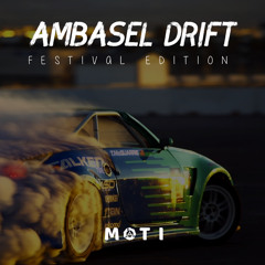 Ambasel Drfit (Festival Edition)