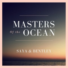 SAYA - Masters Of The Ocean