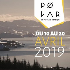 Polar Festival du 11 au 22 avril 2019 dans différents lieux à Paris |F|