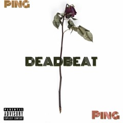 PINGPING -Dead Beat
