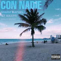 CON NADIE feat. Maxpr (prod. by Malu Music)