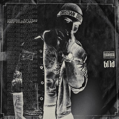 Troyboi - Say Yeah (Back2Black Remix)[FREE DL]