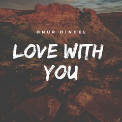 Love With You (Official Song)