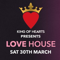 King of Hearts Presents LOVE HOUSE - Promo Mix