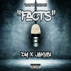 DY x JaKobi - "Facts" | @deemarc