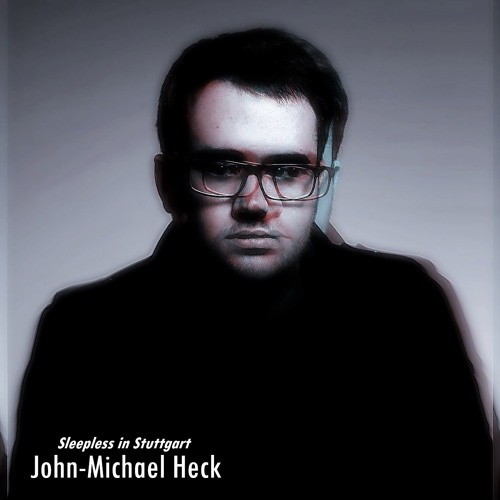 John-Michael Heck - Sleepless In Stuttgart (Own Master)