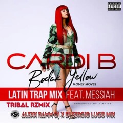 Cardi B Ft. Messihan - Bodak Yellow (Remix Tribal)Alexx Ramm Dj X Dj Sergio Lugo Mix