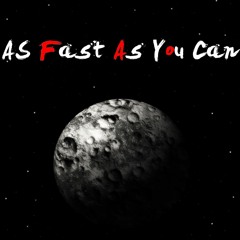 As Fast As You Can