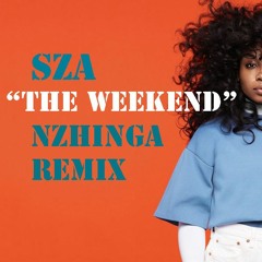 SZA - The Weekend (Nzhinga Flip)