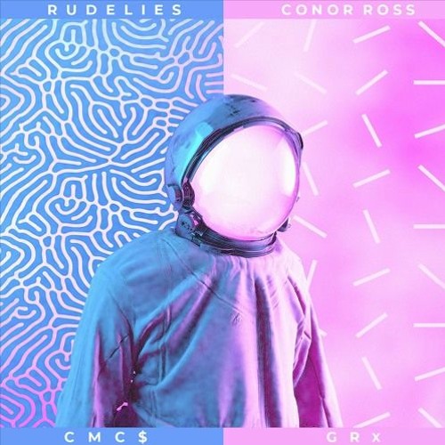 CMC$ & GRX - X's (feat. Icona Pop) (RudeLies & Conor Ross Remix)
