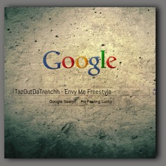 TAZOUTDATRENCHH - ENVY ME FREESTYLE