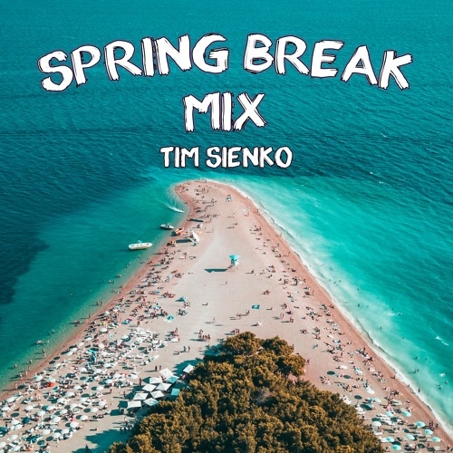 SPRING BREAK MIX 2019