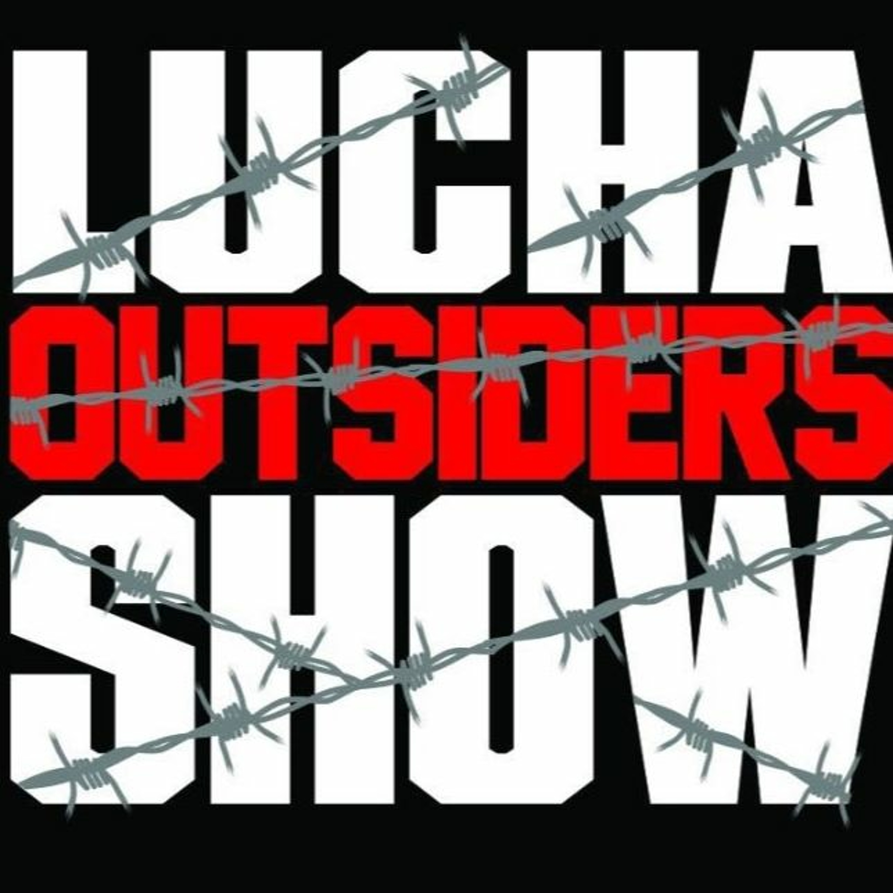Lucha Outsiders Show