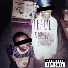 Grateful KZ King