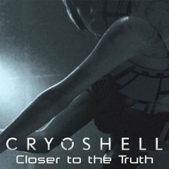 Cryoshell - Closer To The Truth (Demo version)