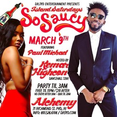 PAUL MICHAEL LIVE @ ISLAND SATURDAYS FEAT KEMAR HIGHCON -3/9/19