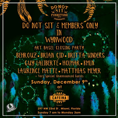 Holmar, Behrouz b2b Matthias Meyer | Do Not Sit In Wynwood -  (Art Basel) - December 9th 2018