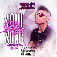 Soul My Song 2019 By oscar soul