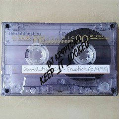 Demolition Cru - Eruption 101.3FM 10-09-95