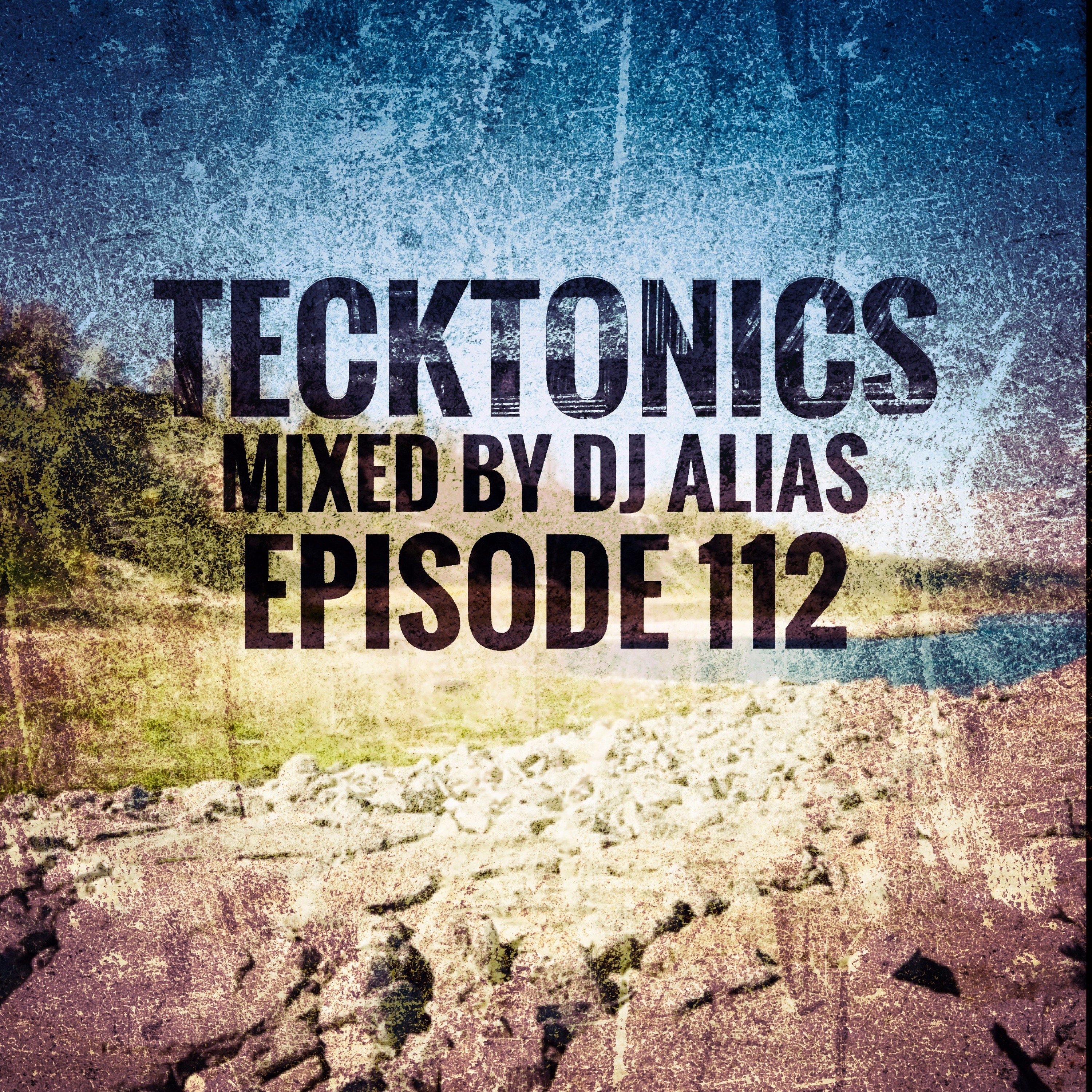 112C Tecktonics March 10th 2019 (Mellow Progressive House + Free Download) episode artwork