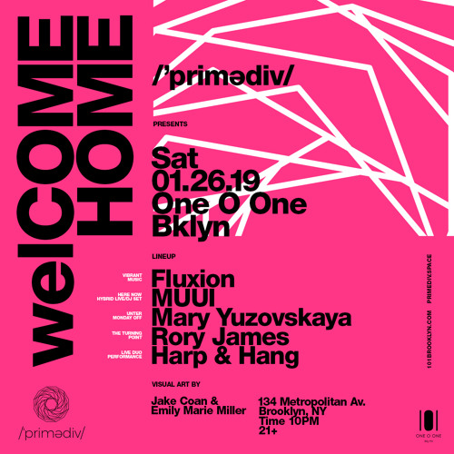 @ 101 Brooklyn- Opening set- /ˈprimədiv/ pres. welCOME HOME 1 26 19