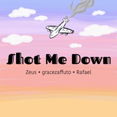 Shot Me Down