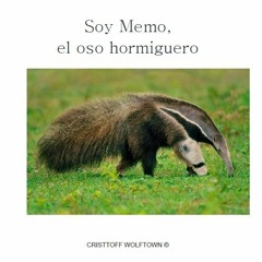 Soy Memo el oso hormiguero