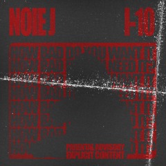 "i-10" - Noie J [prod by RamyOnTheBeat]