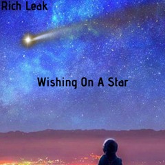 Wishing On A Star (Rich Leak)