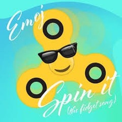 Spin It (The Fidget Song) - Emoji