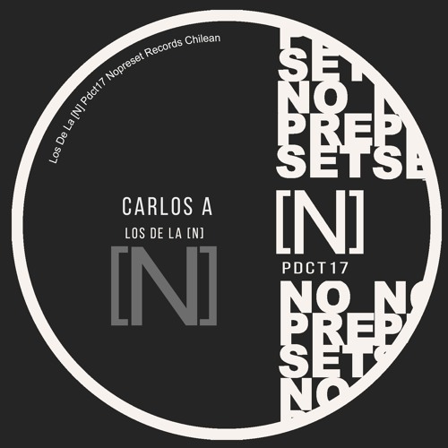 Los De La [N] PDCT17 Carlos A - Nopreset Records
