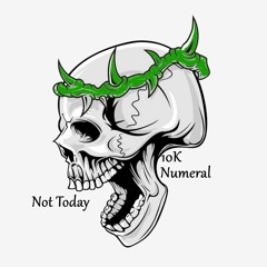 Not Today (feat. Numeral)