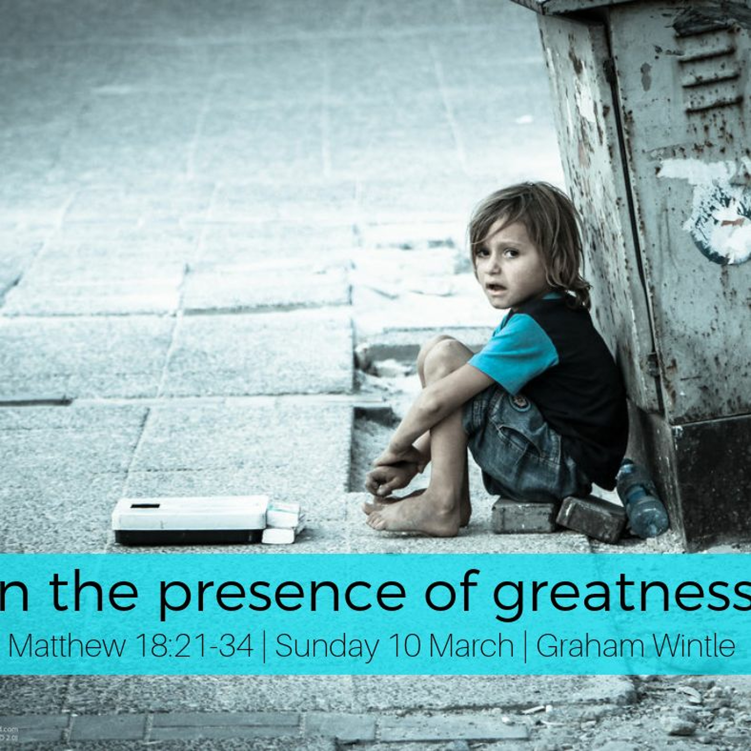 THE WAY OF JESUS “In the Presence of Greatness” - Graham Wintle 10.03.19  1 episode artwork