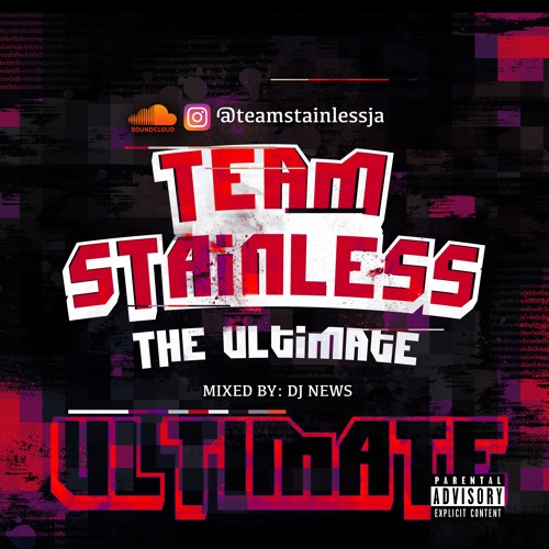 TEAM STAINLESS X THE ULTIMATE MIX