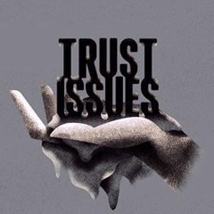 Trust Issues - (Wolfy Gee x Yova x Fresco Da Kid)