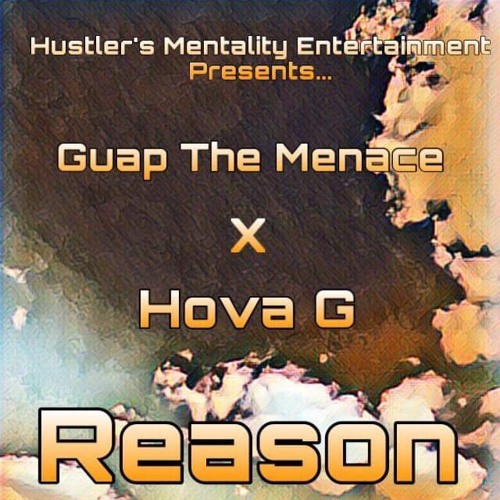 Guap The Menace X HovaG Reason