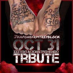 Jkaponefrmtreyblock - Oct31(Tremendo&xxxTentacion Tribute Spanish Treymix prod.Jkaponefrmtreyblock