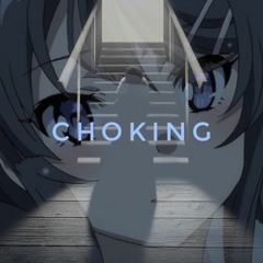 Choking (Prod. Ocean)
