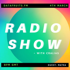 Radio Show With Cralias (Feat Matka Guestmix) - 03042019