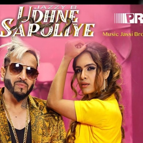 Stream Udhne Sapoliye - Jazzy B Ft DJ Geo Dhol And Kick Remix By ...