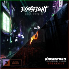 Noisestorm - Breakout VS Bossfight - Next Wave [Polyhedron Mashup]