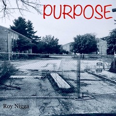 Purpose (Ft. Joshh)