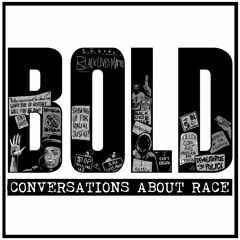175. BOLD: Allyship 101, The Construction Of Whiteness (Feat. Paul Kivel, Ariel Luckey)